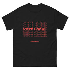 "Vote Local" Unisex classic tee