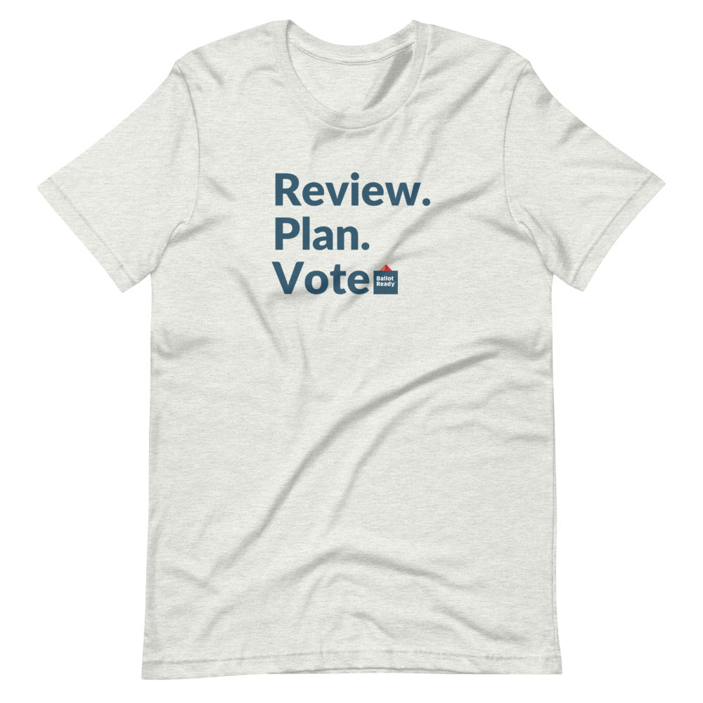 Review. Plan. Vote. Unisex T-Shirt