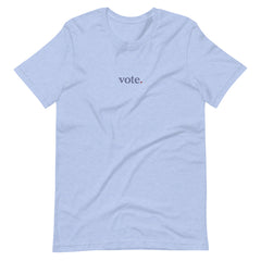 Vote, Period Embroidered Unisex T-Shirt